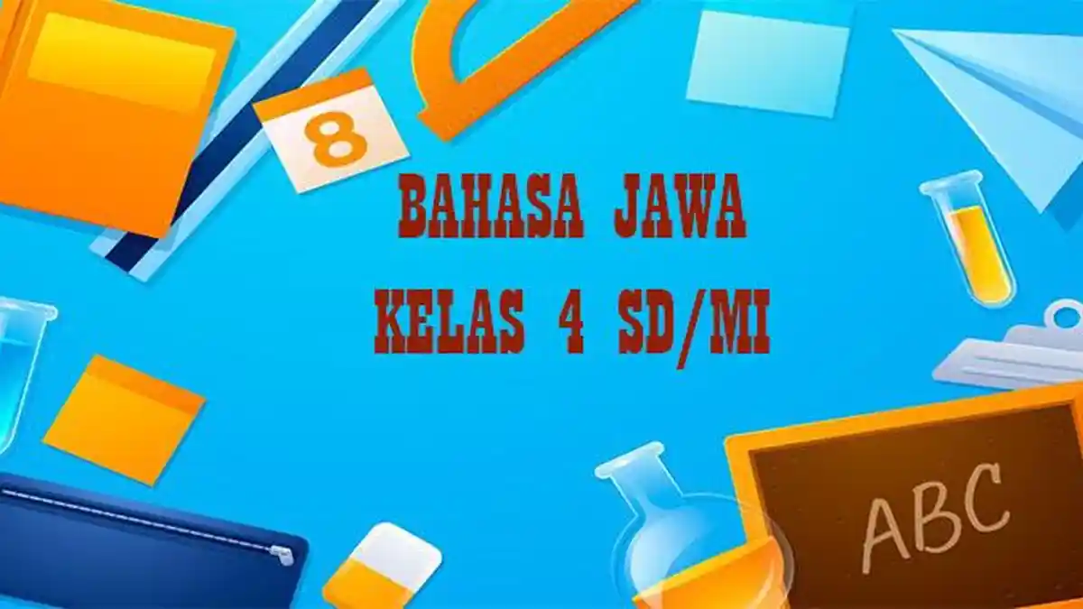 5 Fakta Mengejutkan Soal Bahasa Jawa Kelas 4 Semester 1 dan Kunci Jawabannya yang Wajib Tahu Orang Tua
