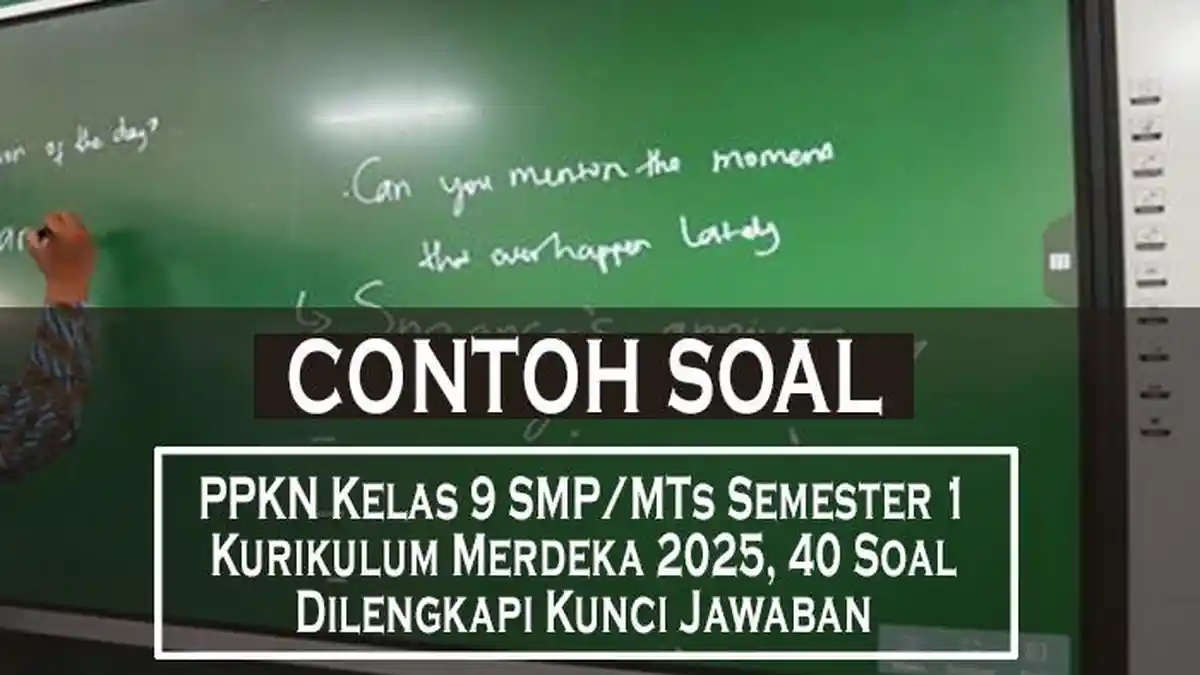7 Cara Sukses Hadapi Ujian PPKN Kelas 9 Semester 1 dengan Bank Soal Pilihan Terbukti