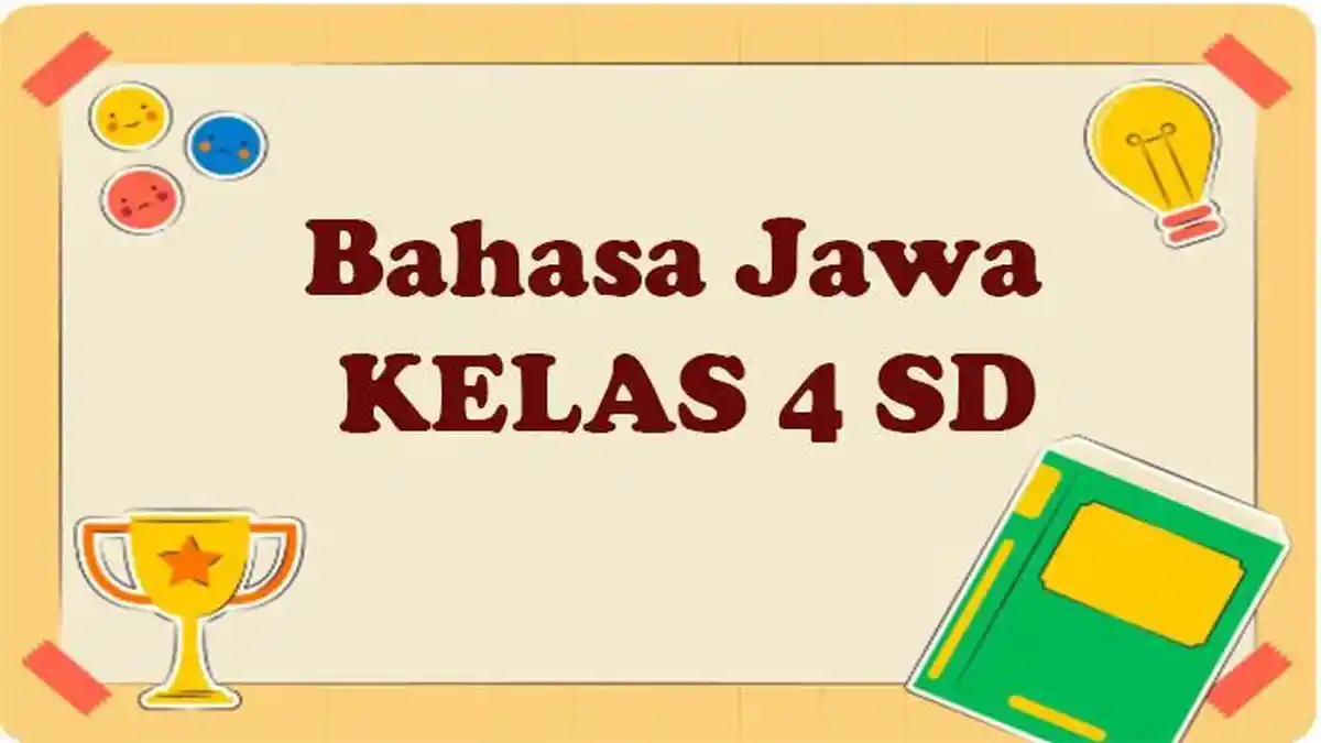 55 Soal dan Jawaban PTS Bahasa Jawa Kelas 4 SD Semester 1 Kurikulum 55 Soal dan Jawaban PTS Bahasa Jawa Kelas 4 SD Semester 1 Kurikulum