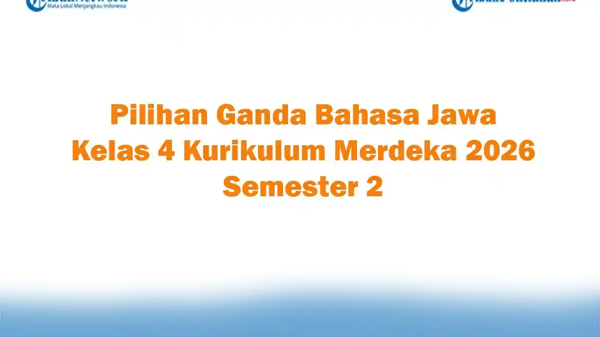 Akhirnya Terjawab! 3 Rahasia Mengerjakan Soal Bahasa Jawa Kelas 4 dan Kunci Jawaban Wajib Tahu