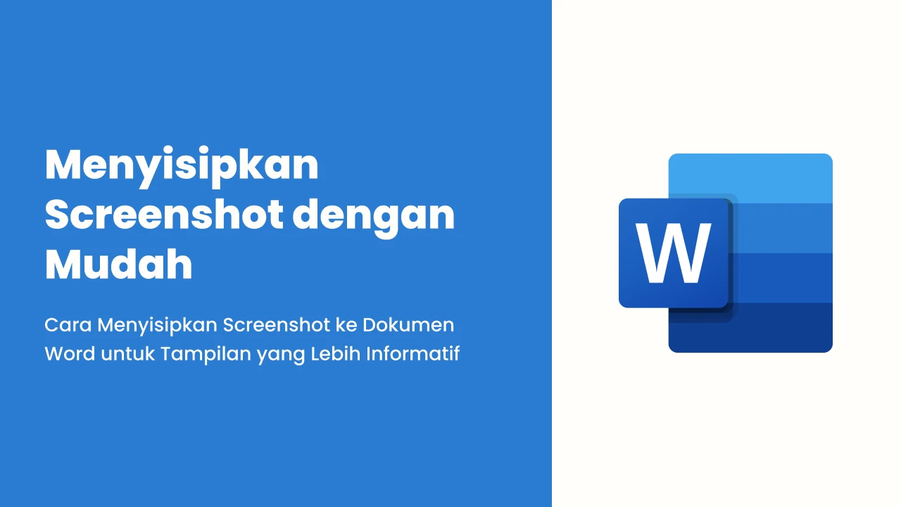 Belajar Microsoft Word 16 Menyisipkan Screenshot dengan Mudah